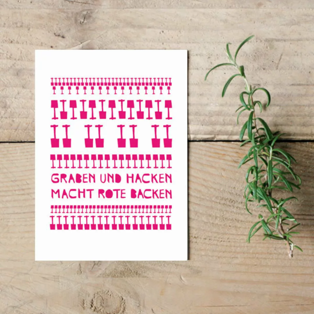 Postkarte "Graben Und Hacken Macht Rote Backen" günstig online kaufen