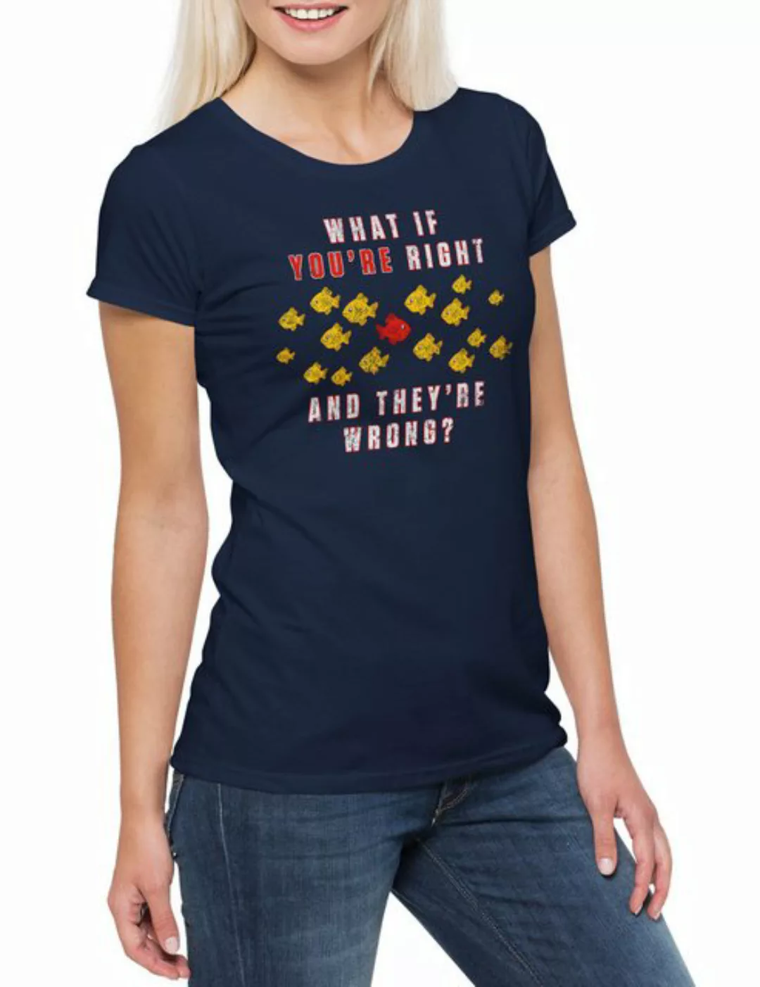 Urban Backwoods Print-Shirt What If You're Right And They're Wrong Damen T- günstig online kaufen