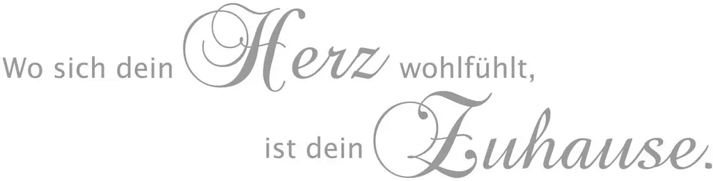 my home Wandspruch "Wo sich dein Herz wohlfühlt, ist dein Zuhause", (1 St.) günstig online kaufen