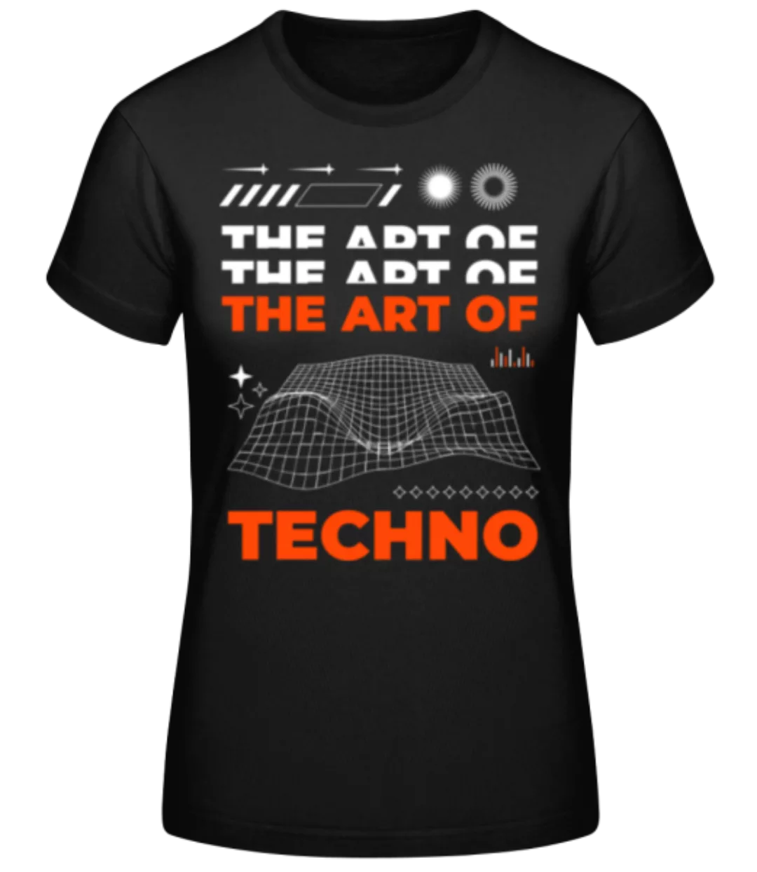 The Art Of Techno · Frauen Basic T-Shirt günstig online kaufen