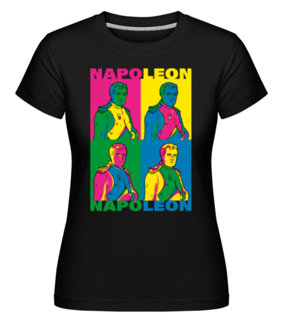 Napeleon · Shirtinator Frauen T-Shirt günstig online kaufen