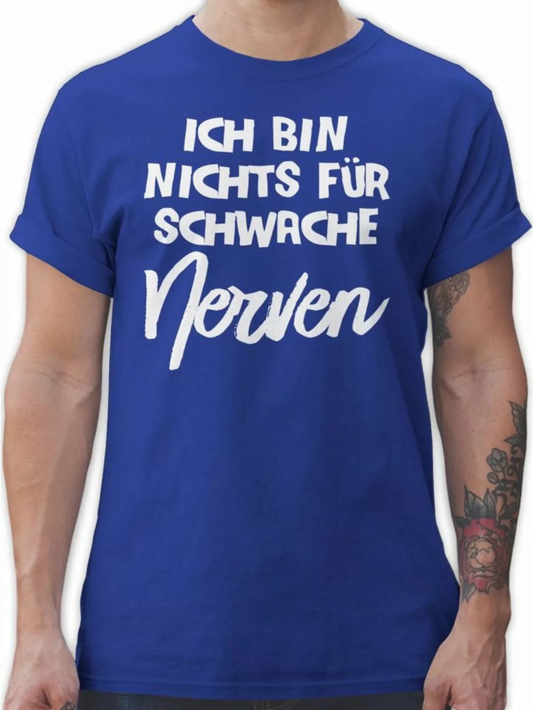 Shirtracer T-Shirt Ich bin nichts für schwache Nerven comic Sprüche Stateme günstig online kaufen