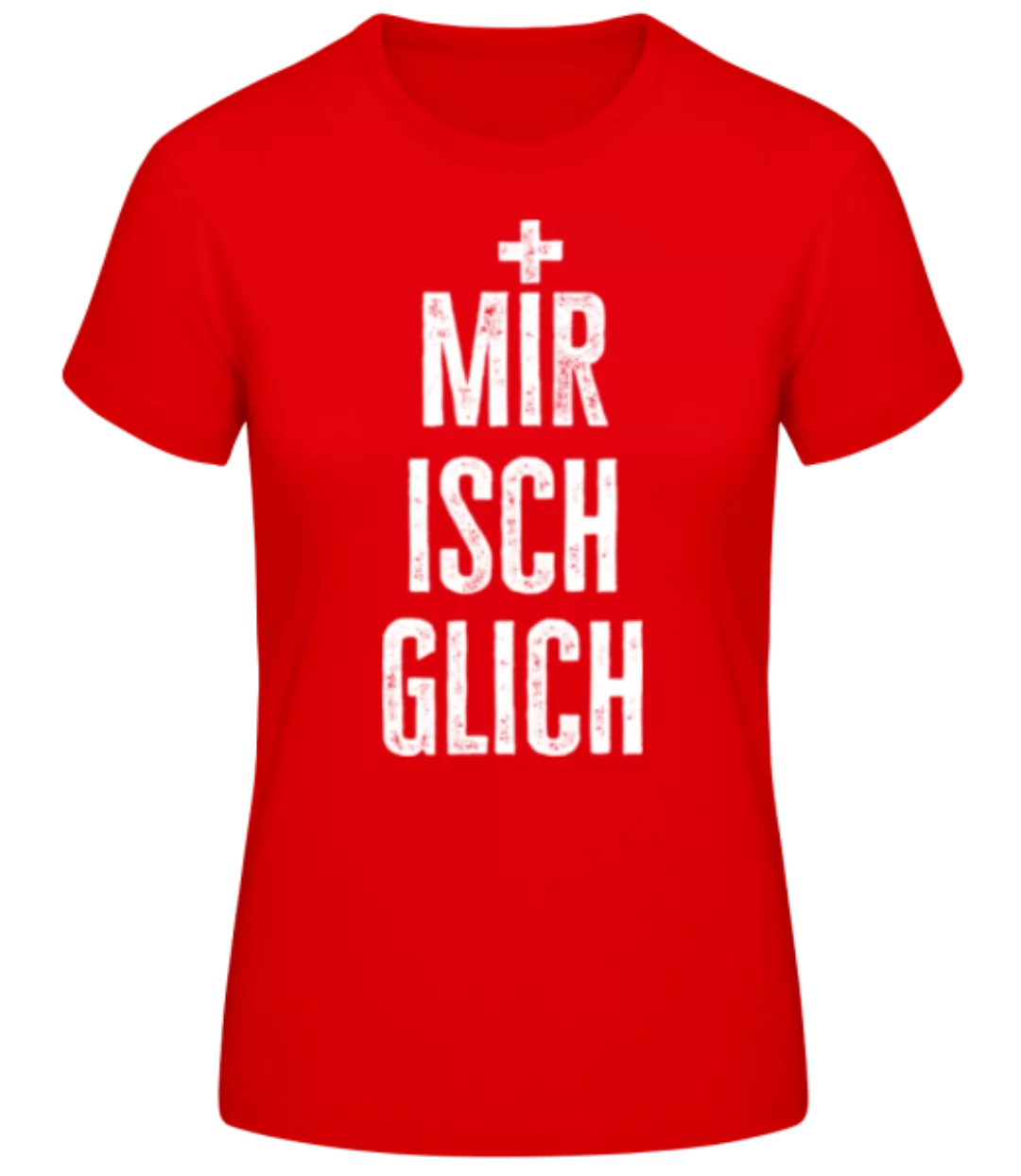 Mir Isch Glich · Frauen Basic T-Shirt günstig online kaufen