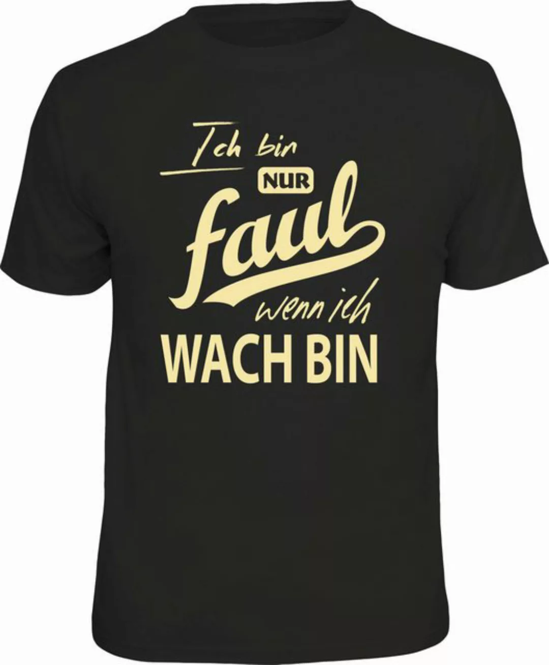 RAHMENLOS® T-Shirt ich bin nur faul wenn ich wach bin günstig online kaufen