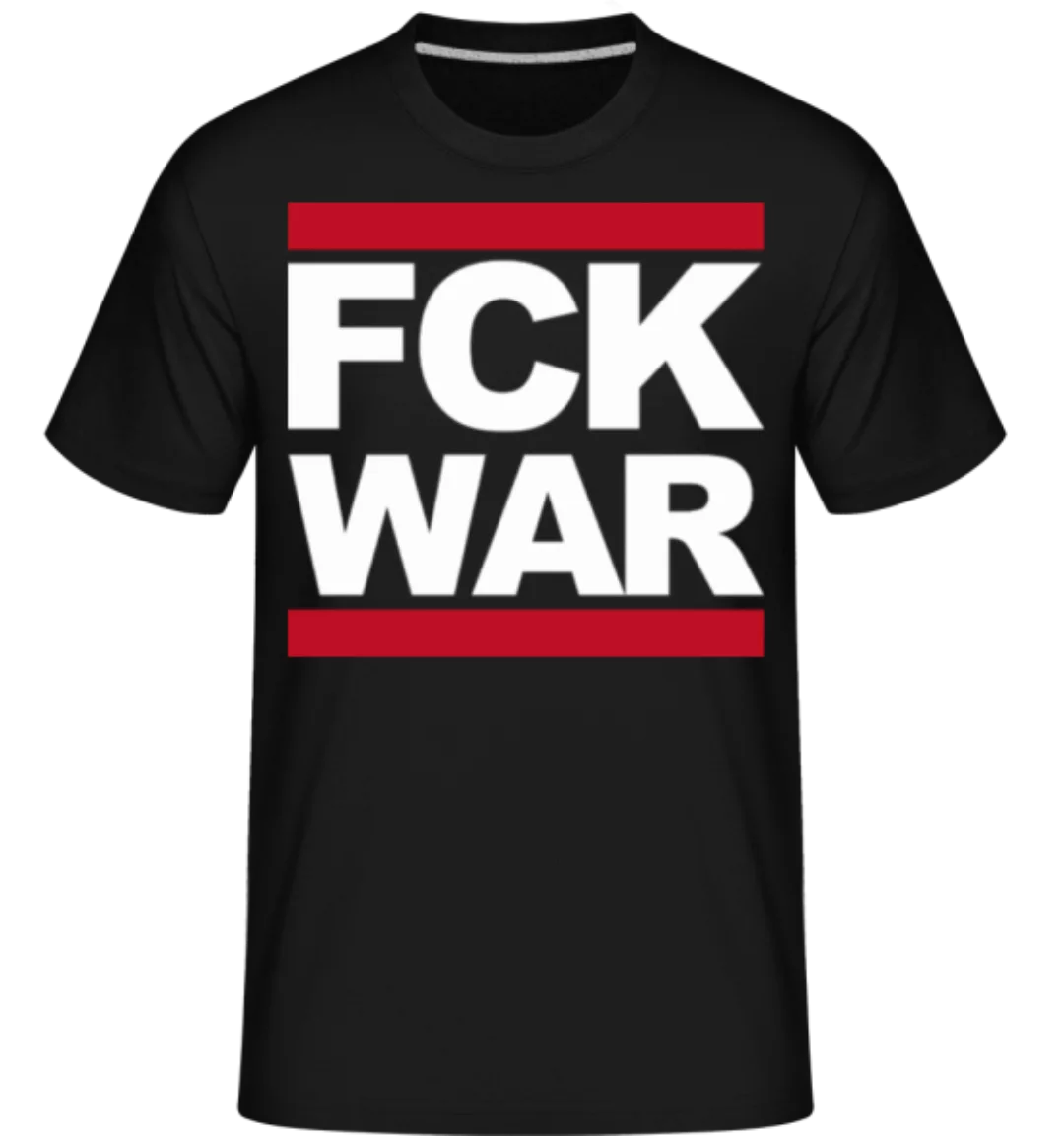 FCK WAR · Shirtinator Männer T-Shirt günstig online kaufen