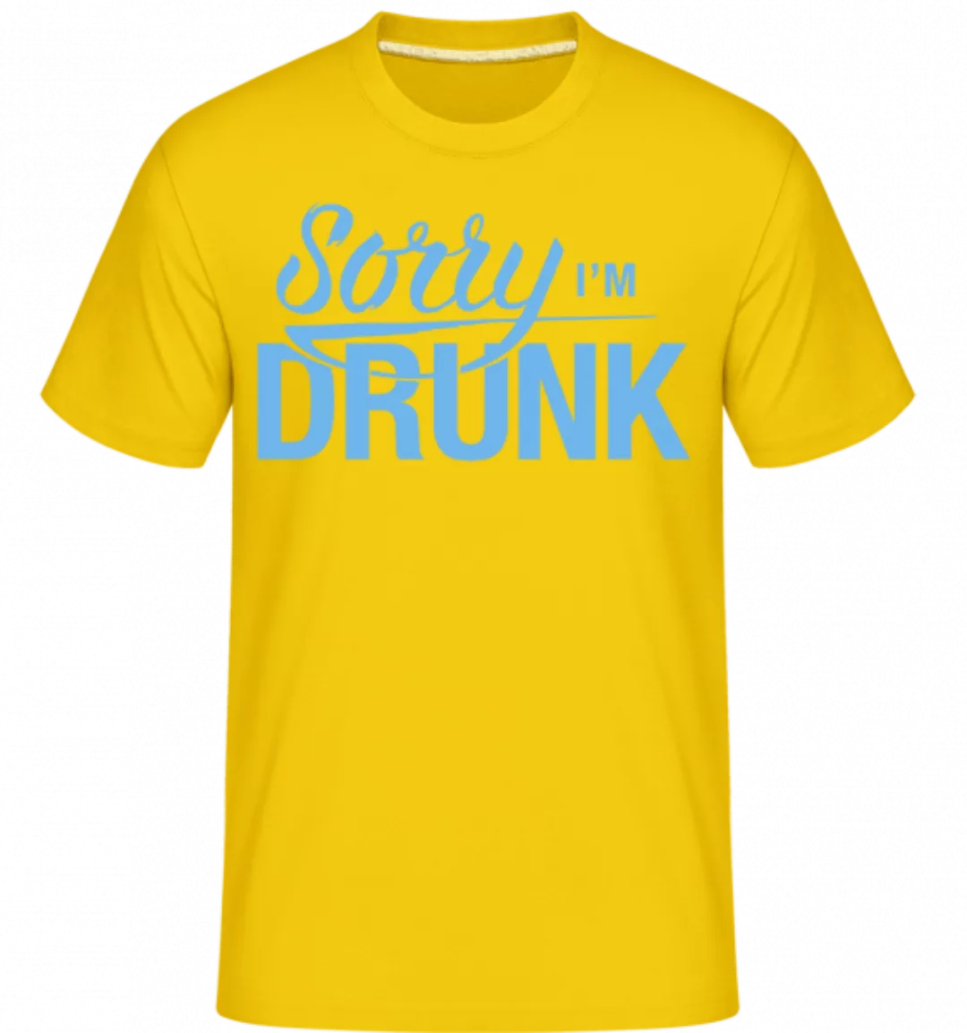 Sorry I'm Drunk · Shirtinator Männer T-Shirt günstig online kaufen
