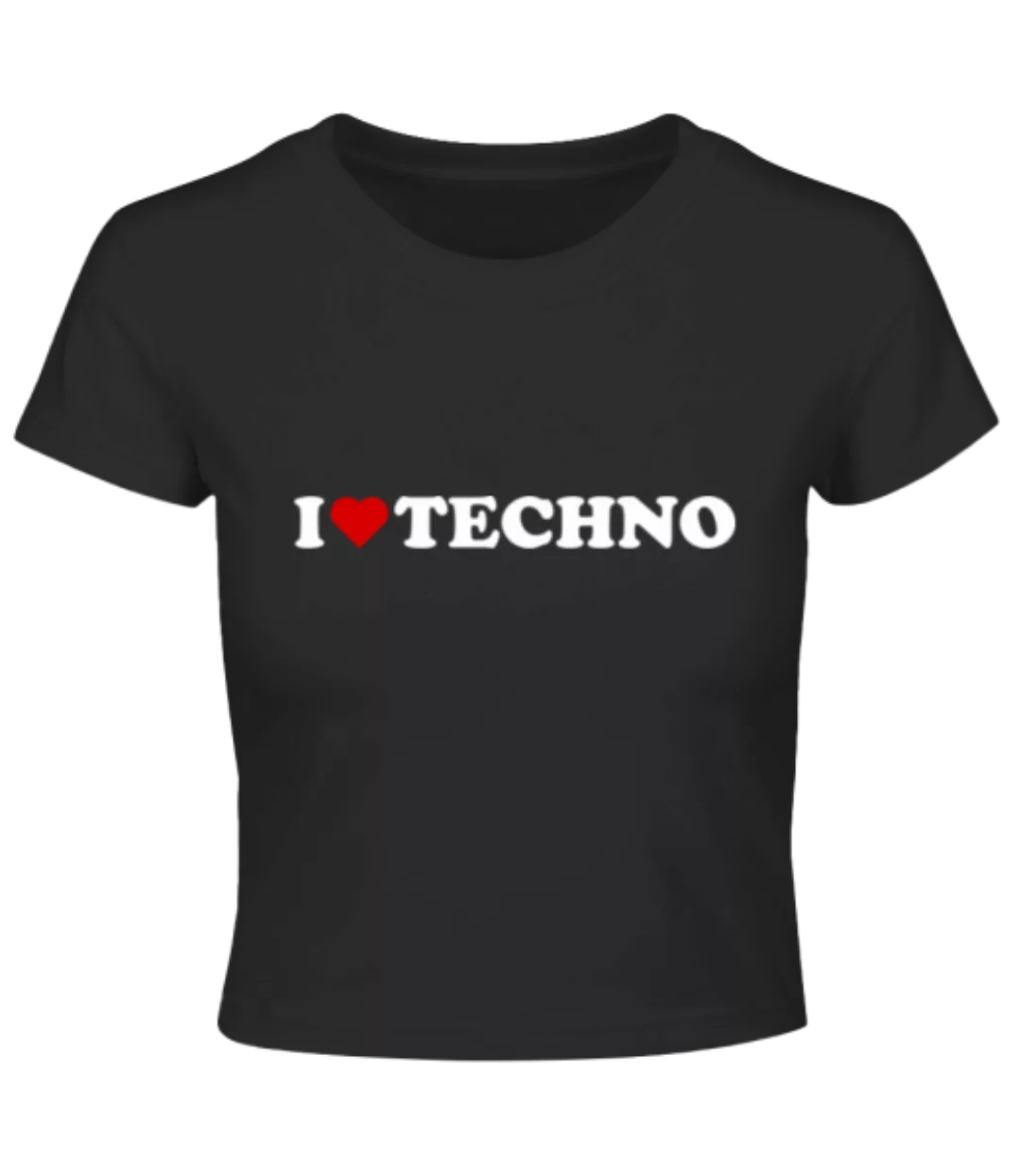 I Love Techno · Crop T-Shirt günstig online kaufen