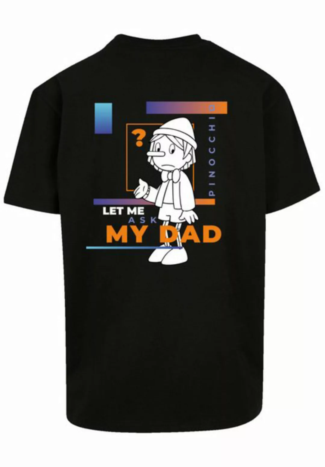 F4NT4STIC T-Shirt "Heroes of Childhood Pinocchio Let Me Ask My Dad", Retro, günstig online kaufen