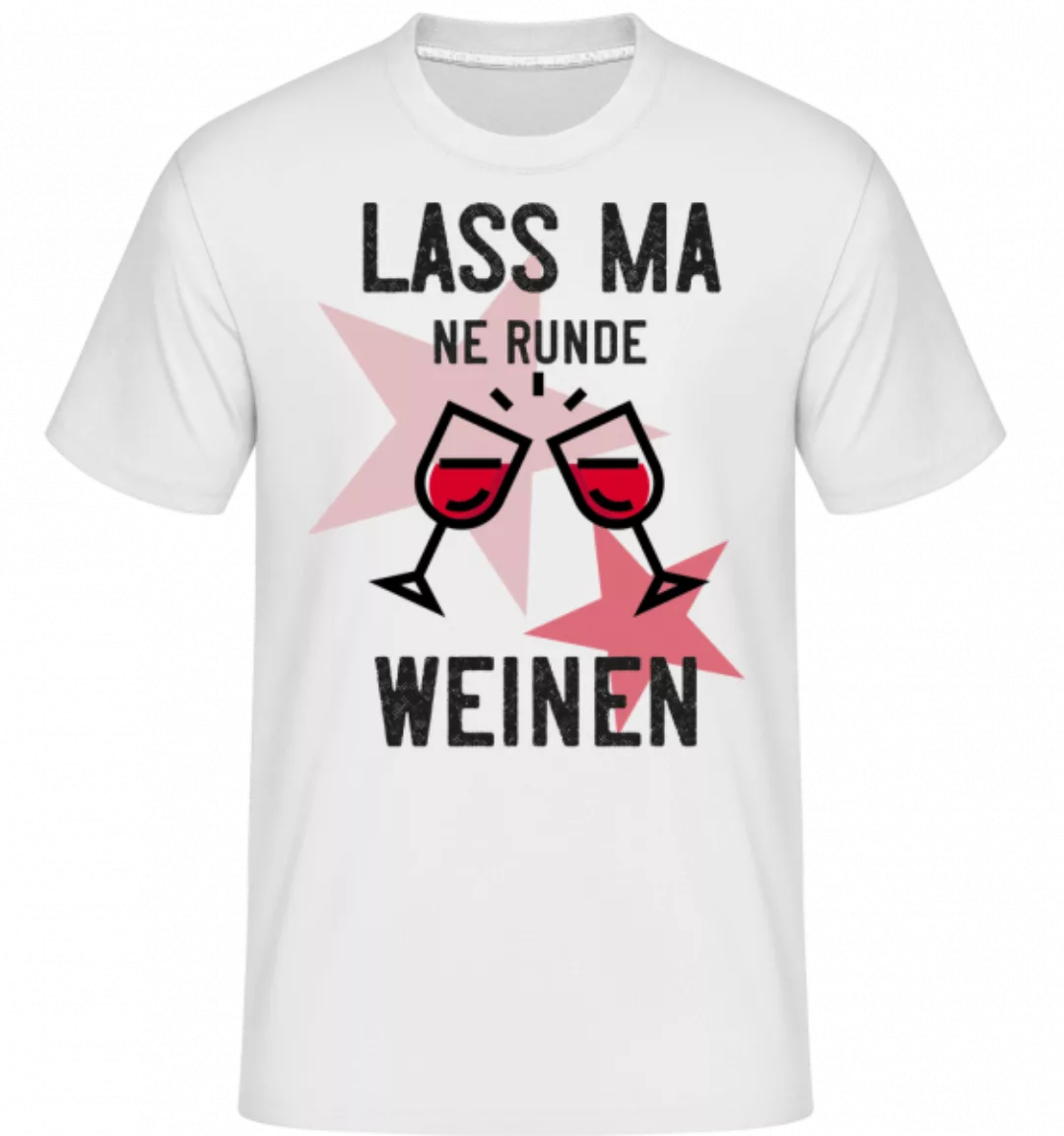 Lass Ma Weinen · Shirtinator Männer T-Shirt günstig online kaufen