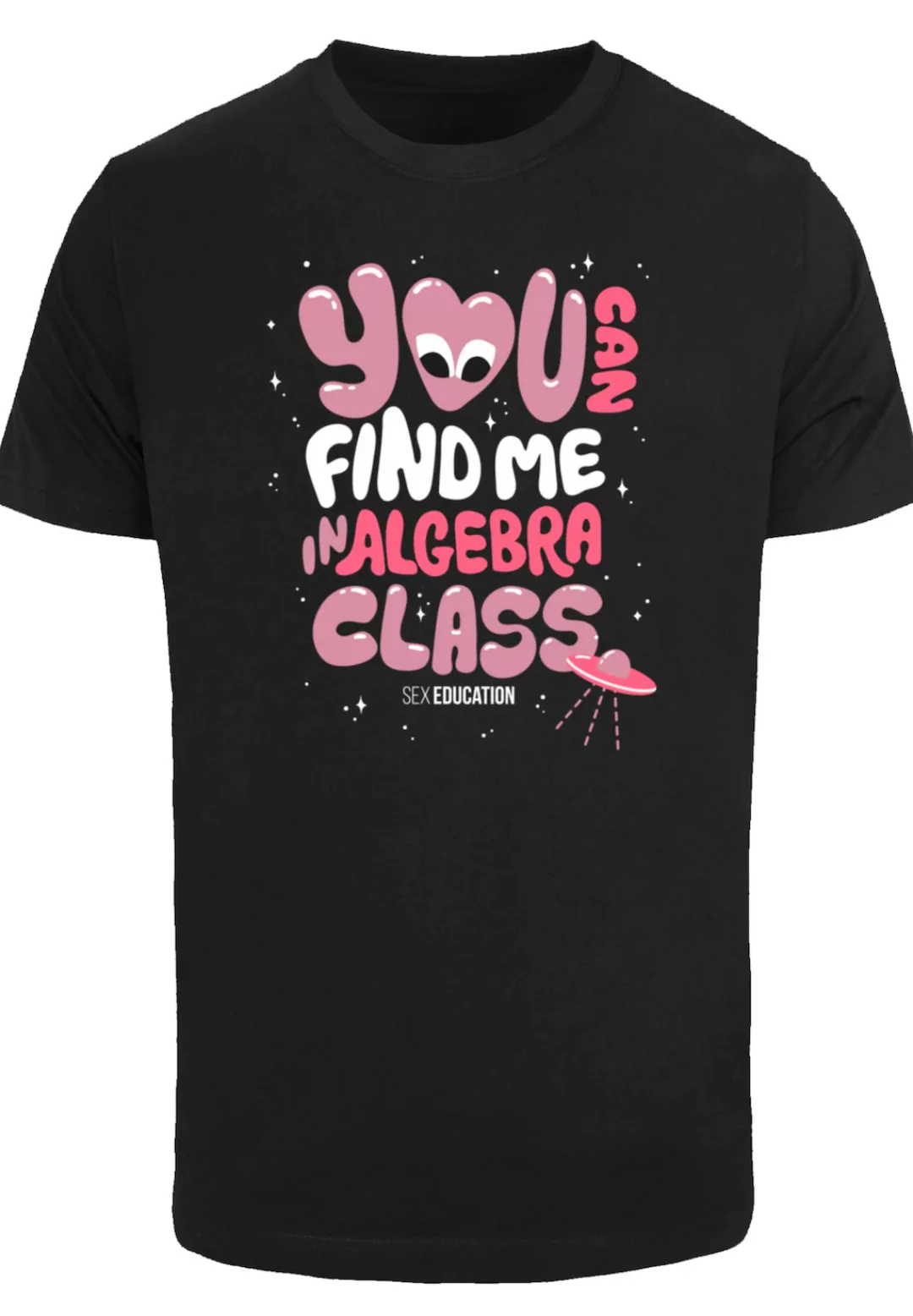 F4NT4STIC T-Shirt "Sex Education You can Find Me In Algebra Class", Premium günstig online kaufen