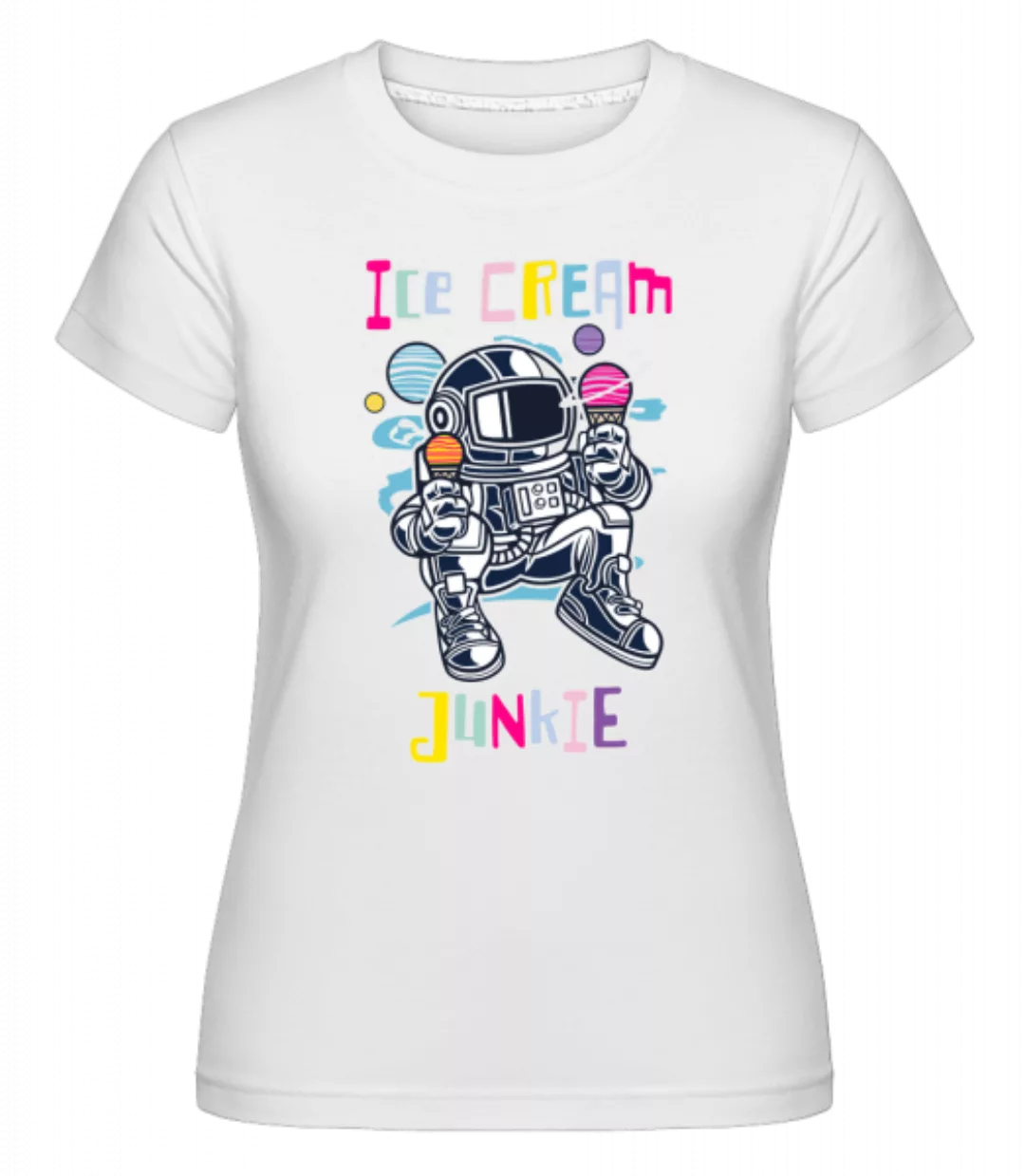 Astronaut Ice Cream · Shirtinator Frauen T-Shirt günstig online kaufen