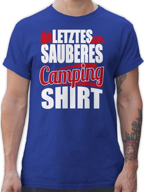 Shirtracer T-Shirt Letztes sauberes Camping Shirt Hobby Outfit günstig online kaufen