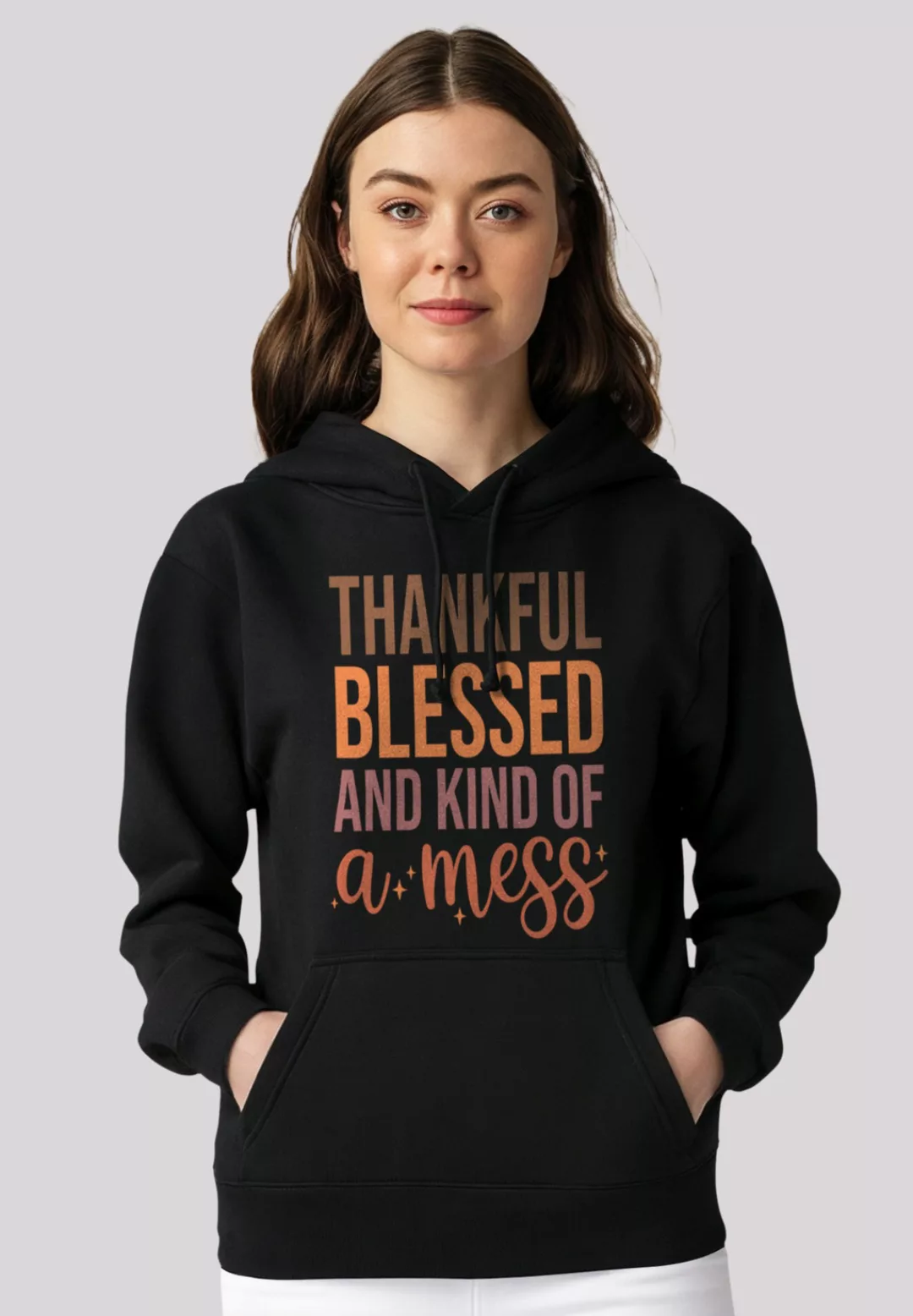 F4NT4STIC Kapuzenpullover "thankful blessed and kind of a mess", Premium Qu günstig online kaufen