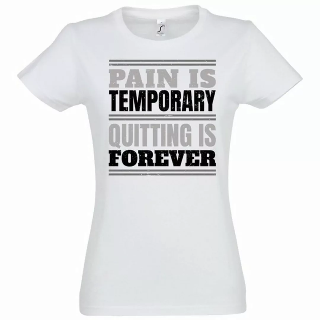 Youth Designz T-Shirt PAIN IS TEMPORARY, QUITTING IS FOREVER! Damen Shirt M günstig online kaufen