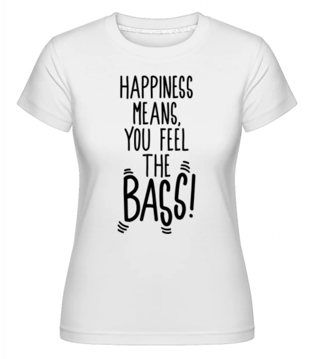 Feel The Bass · Shirtinator Frauen T-Shirt günstig online kaufen