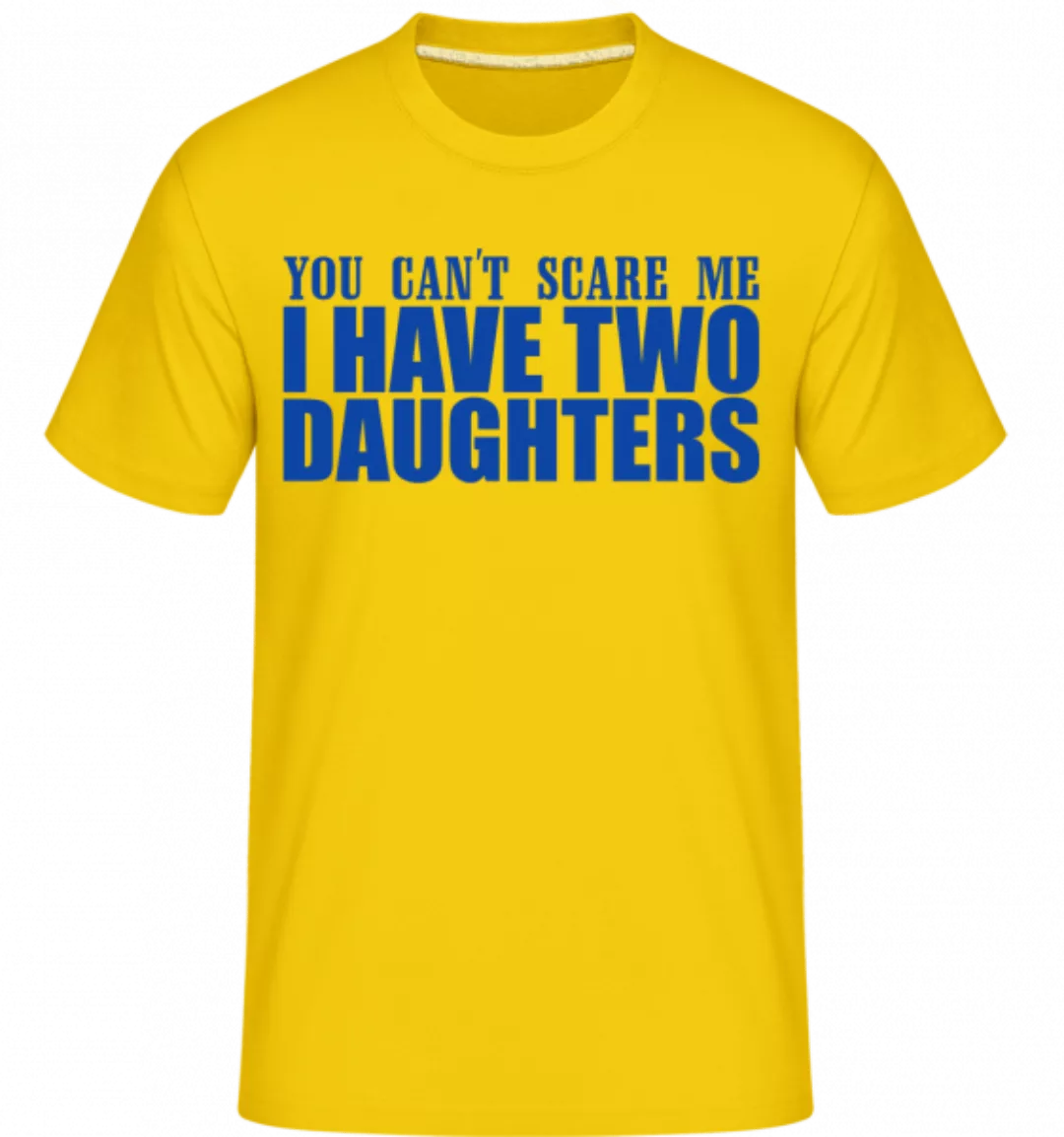 I Have Two Daughters · Shirtinator Männer T-Shirt günstig online kaufen