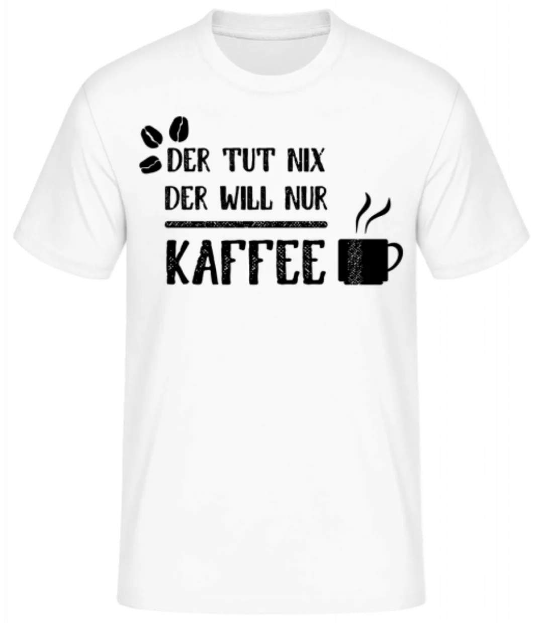 Der Tut Nix Nur Kaffee · Männer Basic T-Shirt günstig online kaufen