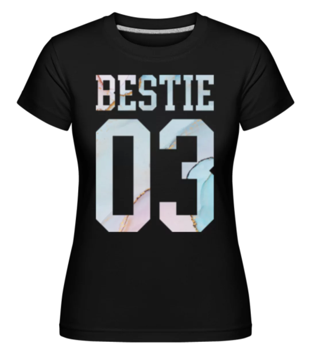 Bestie 03 · Shirtinator Frauen T-Shirt günstig online kaufen