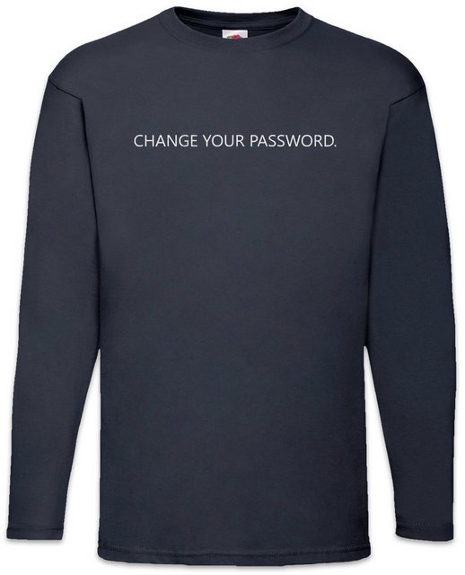 Urban Backwoods Langarmshirt Change Your Password Langarm T-Shirt Work On Y günstig online kaufen