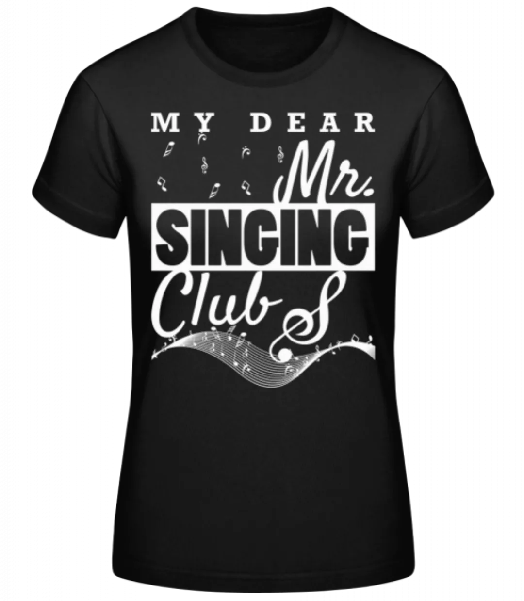 Mr Singing Club · Frauen Basic T-Shirt günstig online kaufen