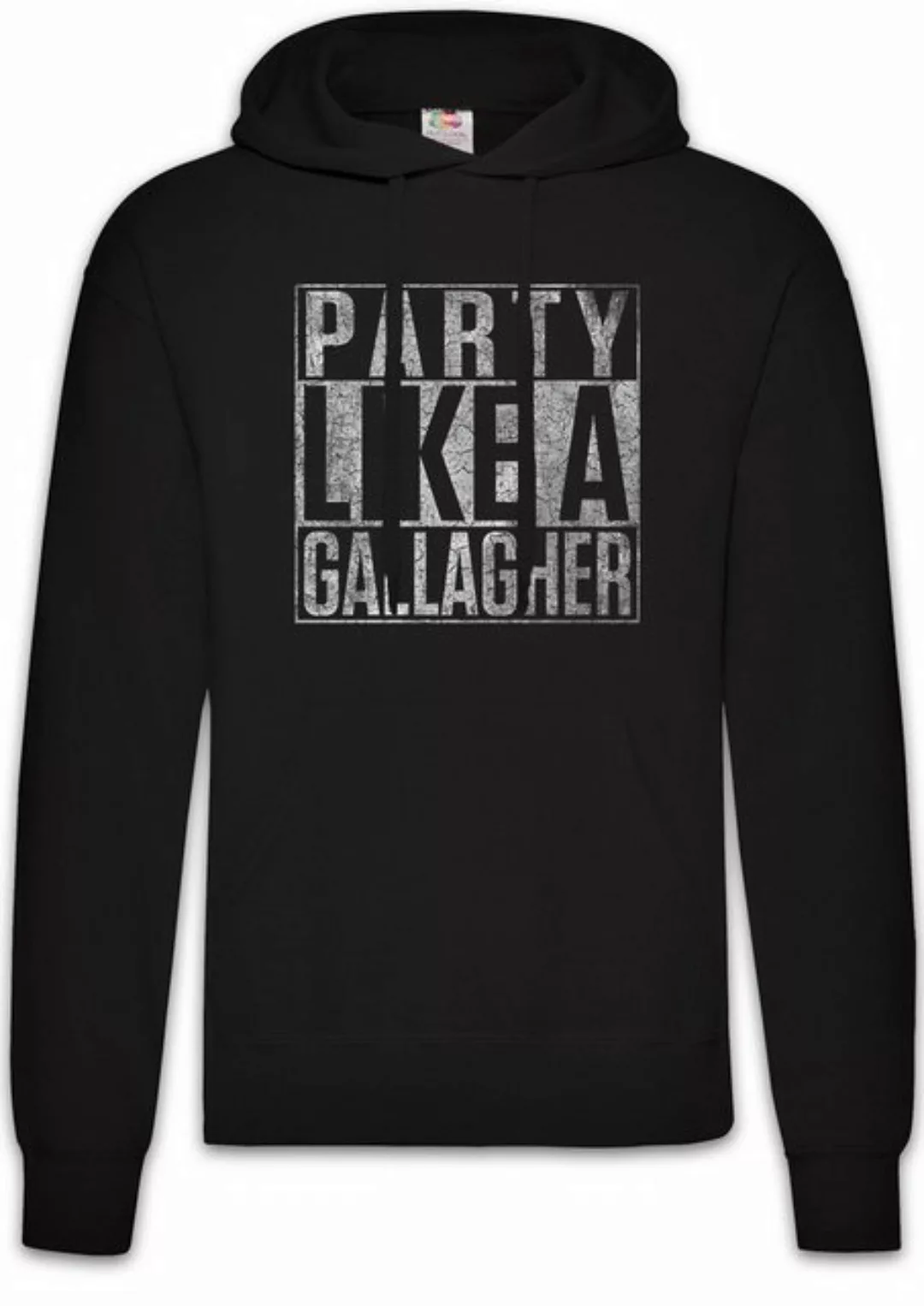 Urban Backwoods Hoodie Party Like A Gallagher Herren Hoodie Shameless Fun T günstig online kaufen