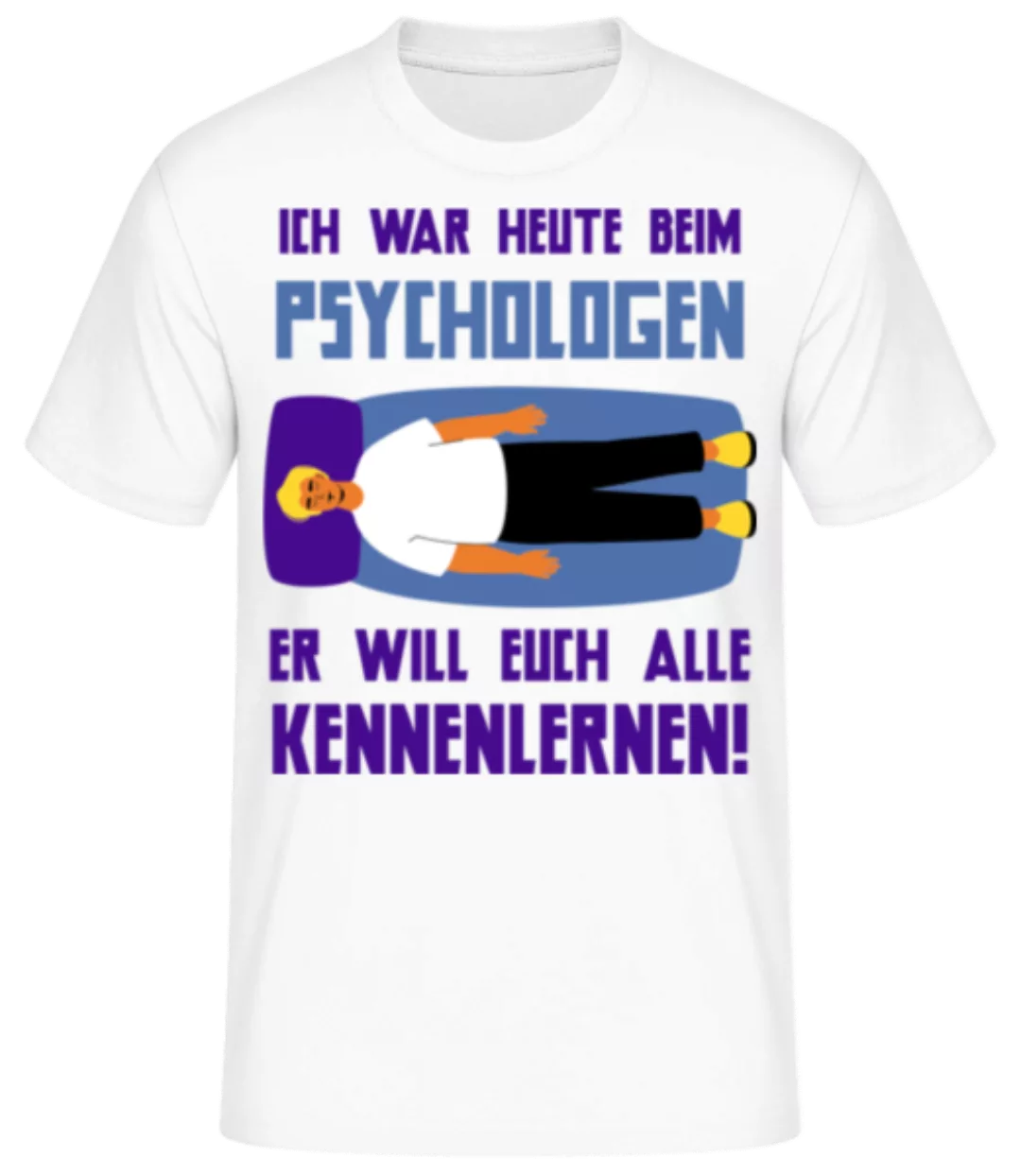 Psychologe Will Euch Kennenlernen · Männer Basic T-Shirt günstig online kaufen