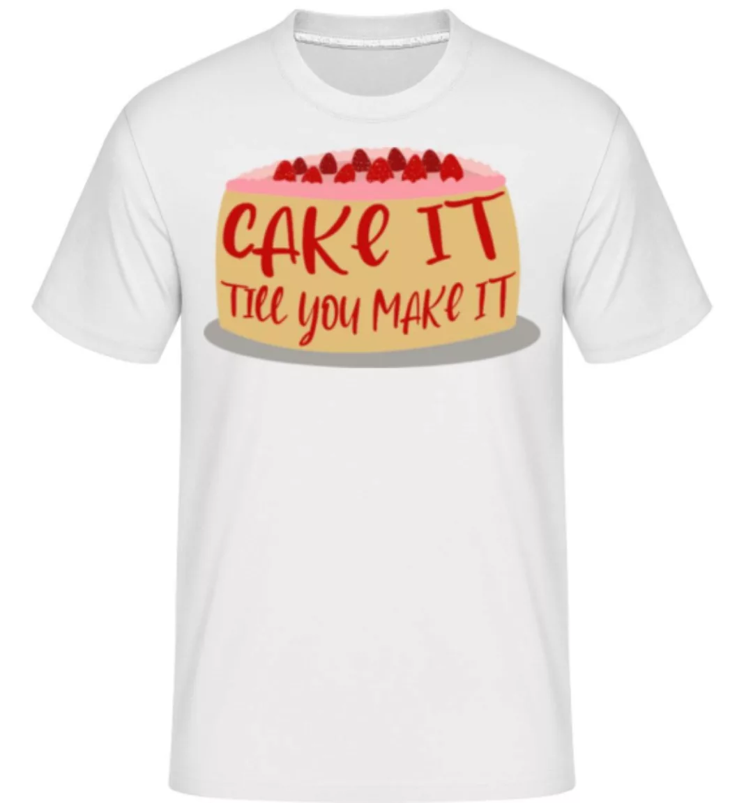 Cake It Till You Make It · Shirtinator Männer T-Shirt günstig online kaufen