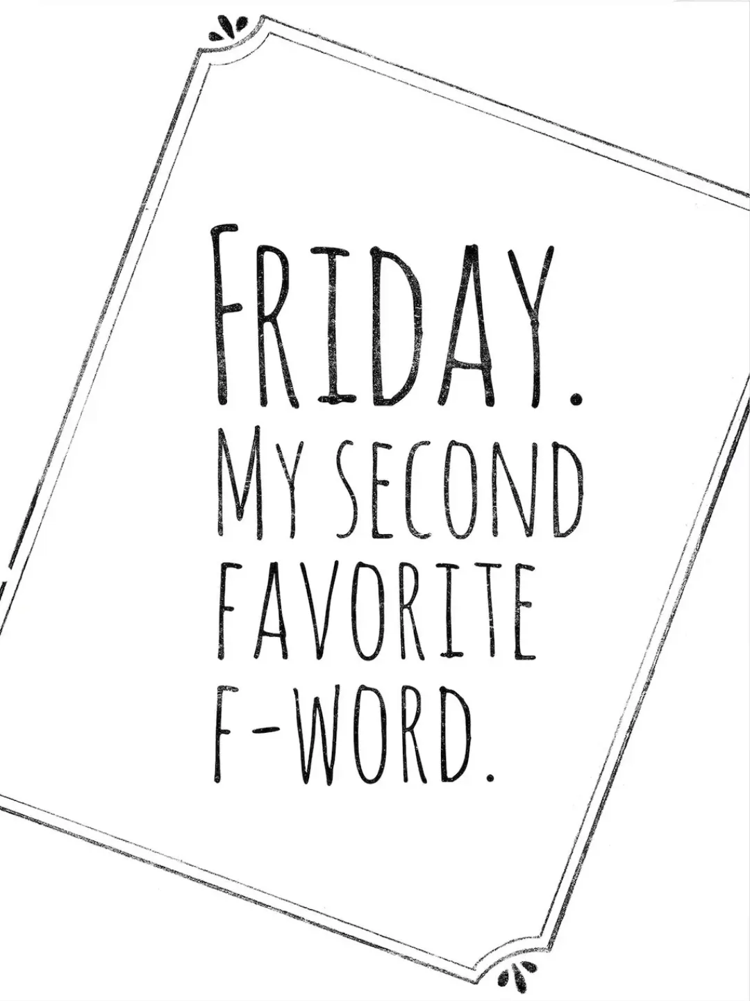 Wall-Art Poster "Friday My favorite second F-Word", Poster ohne Bilderrahme günstig online kaufen