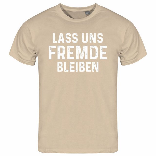 deinshirt Print-Shirt Herren T-Shirt Lass uns Fremde bleiben Funshirt mit M günstig online kaufen