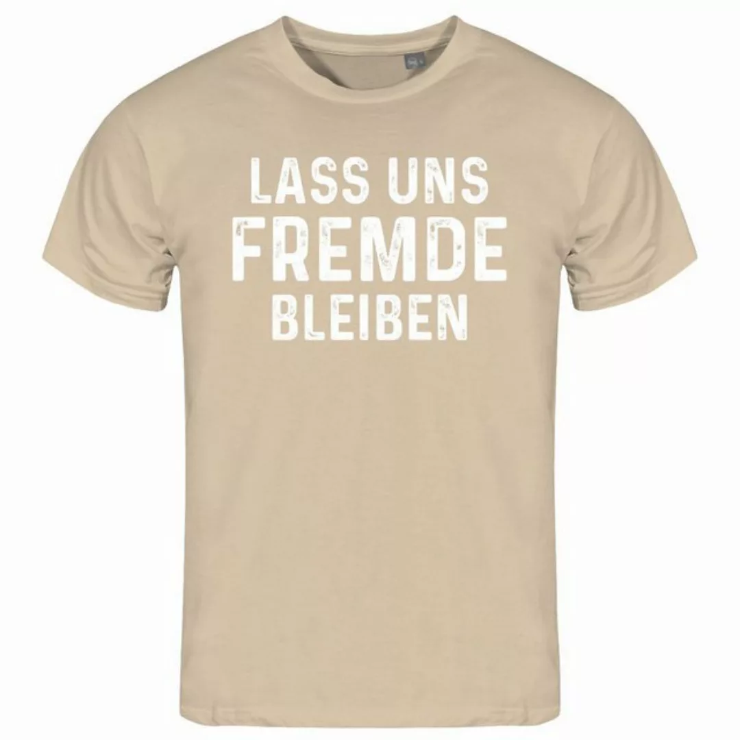 deinshirt Print-Shirt Herren T-Shirt Lass uns Fremde bleiben Funshirt mit M günstig online kaufen