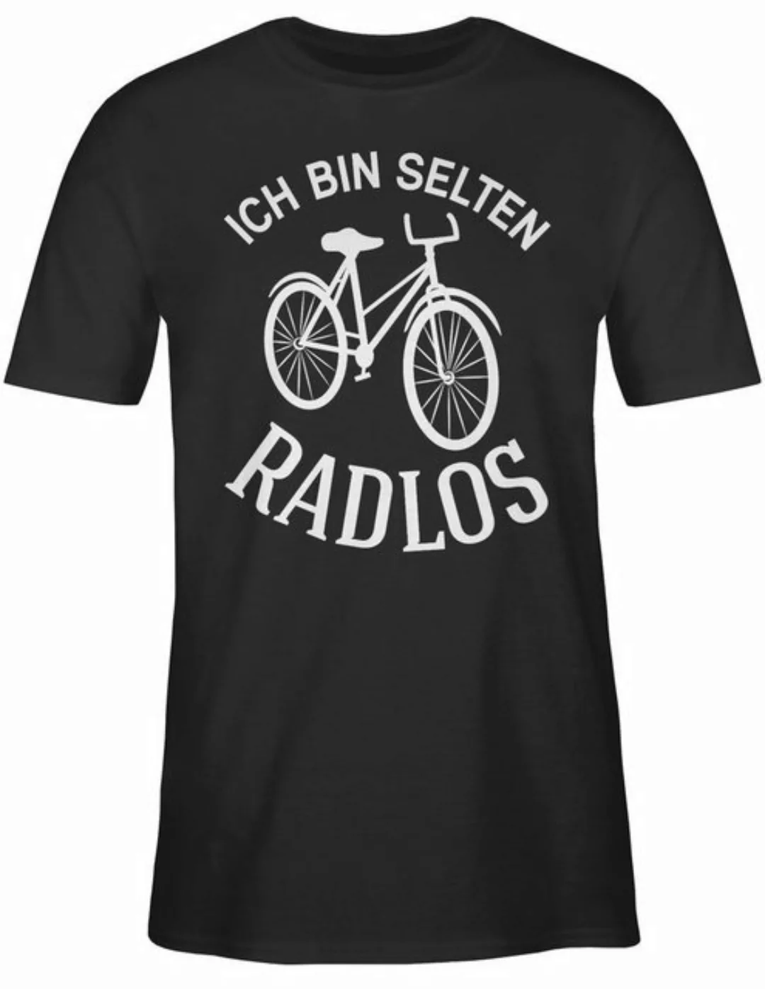 Shirtracer T-Shirt Ich bin selten Radlos Sprüche Statement günstig online kaufen