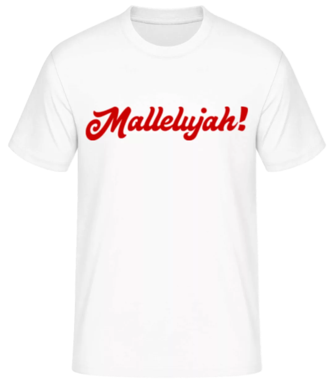 Mallelujah! · Männer Basic T-Shirt günstig online kaufen