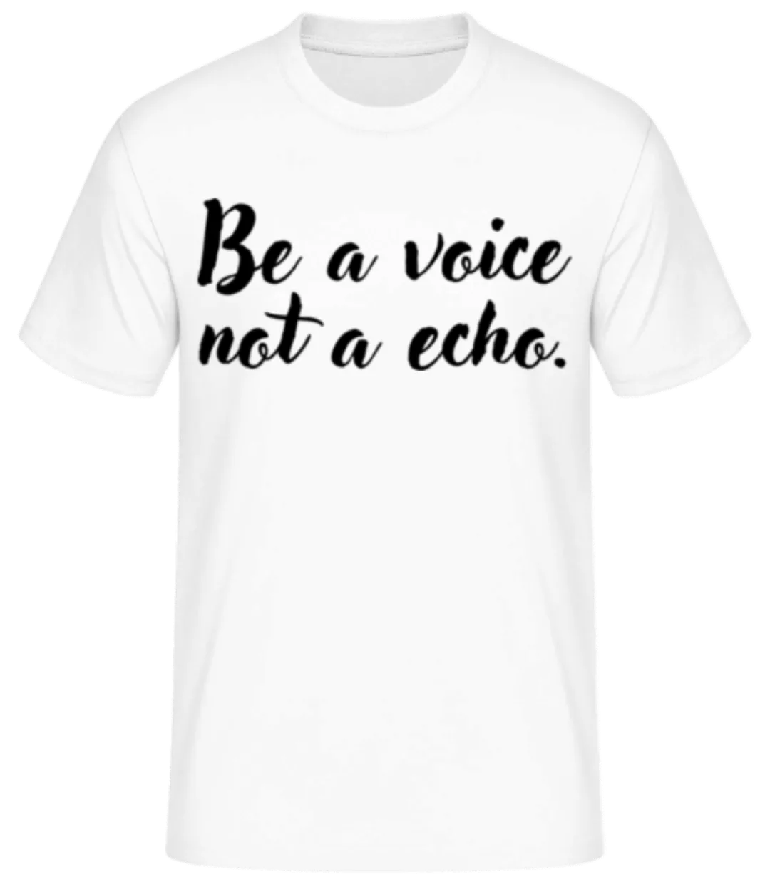 Be A Voice · Männer Basic T-Shirt günstig online kaufen