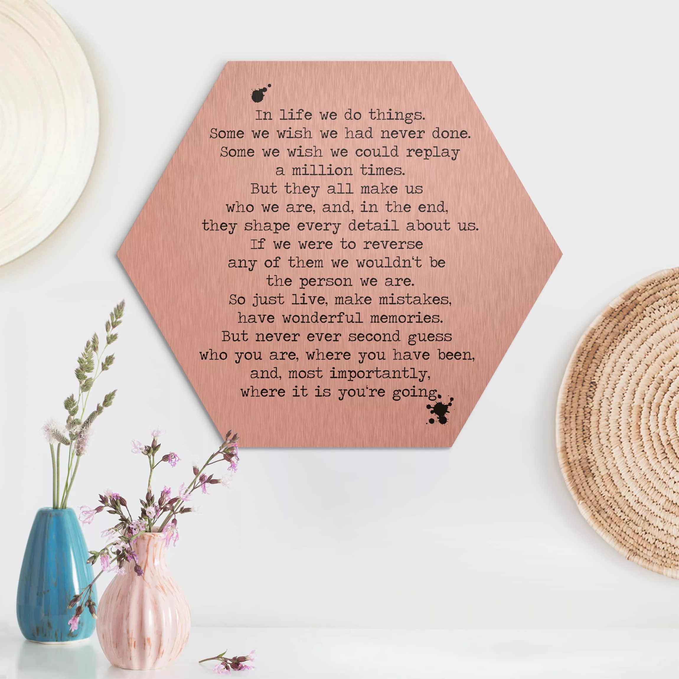 Hexagon-Alu-Dibond Bild Spruch In life we do things günstig online kaufen