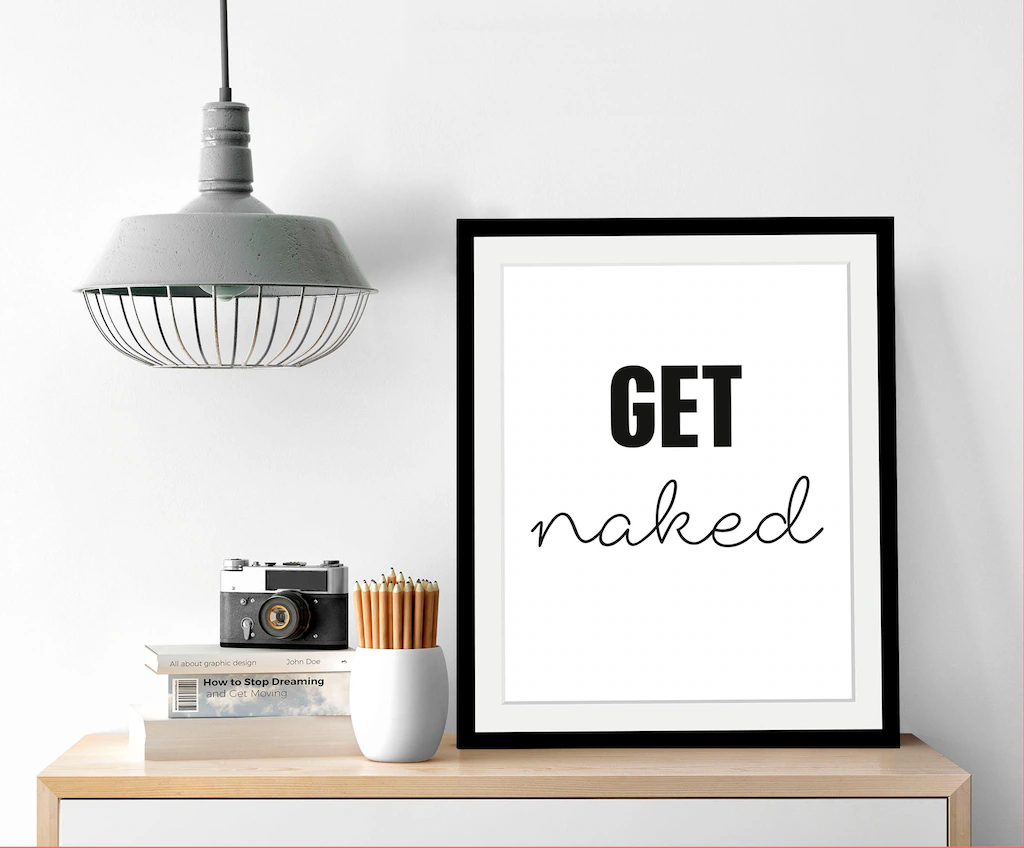 queence Bild "get naked", in 3 Größen, gerahmt günstig online kaufen