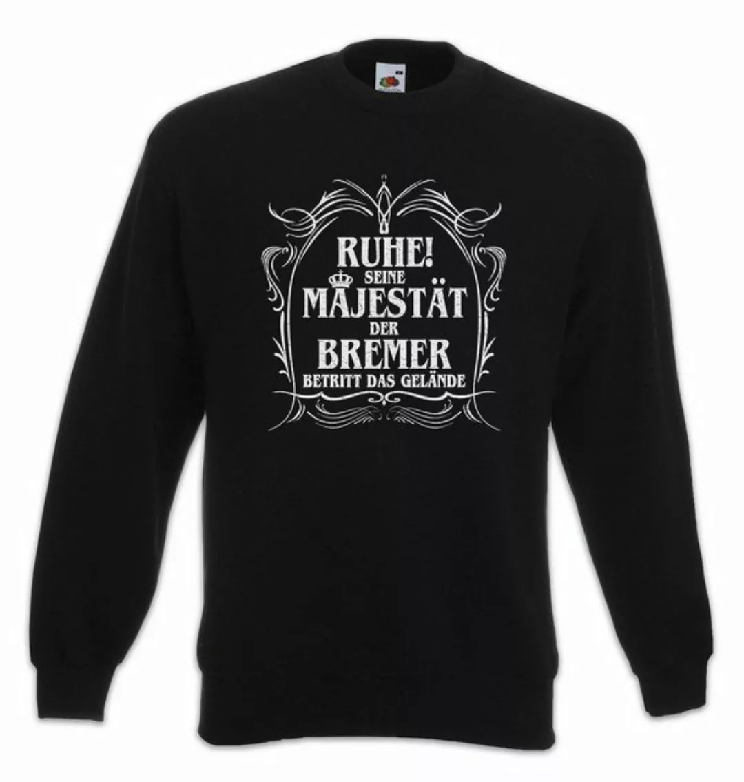 Urban Backwoods Sweatshirt Seine Majestät Der Bremer Sweatshirt Bremerhaven günstig online kaufen