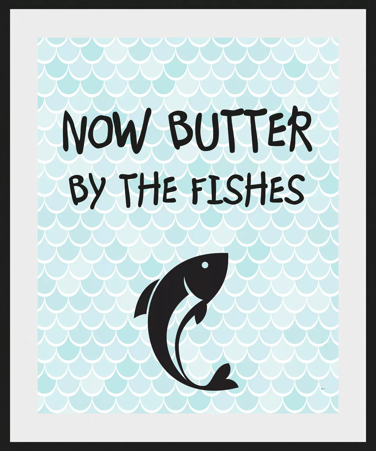queence Bild »NOW BUTTER BY THE FISHES«, Schriftzug, (1 St.) günstig online kaufen