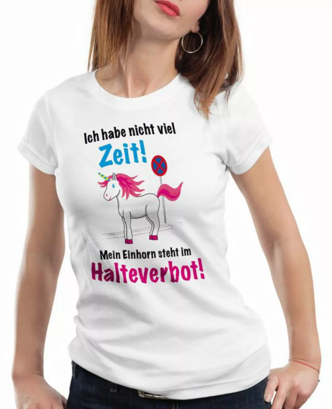 style3 T-Shirt Keine Zeit Einhorn im Halteverbot Unicorn steht Parken Spruc günstig online kaufen