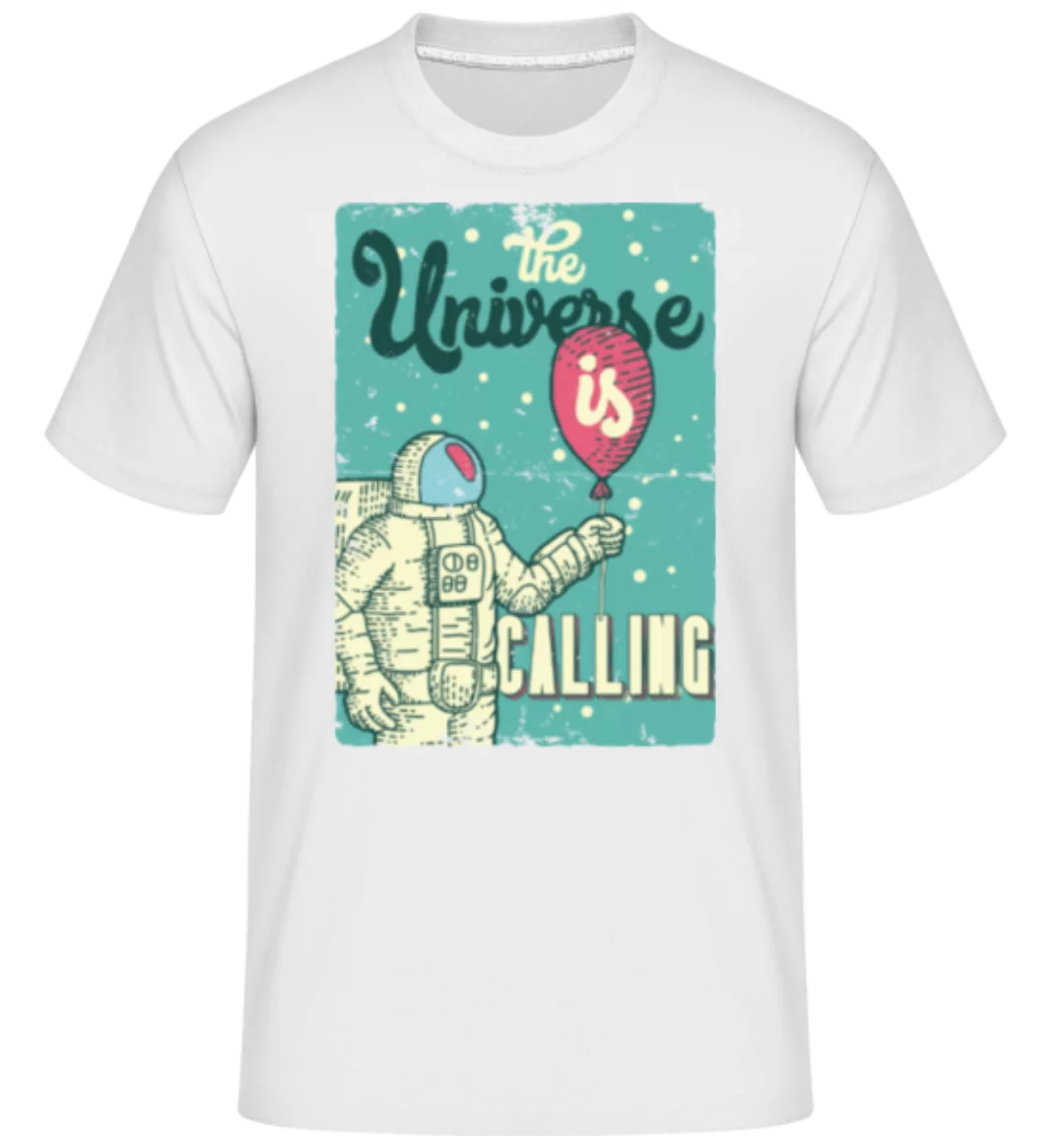 The Universe Is Calling · Shirtinator Männer T-Shirt günstig online kaufen