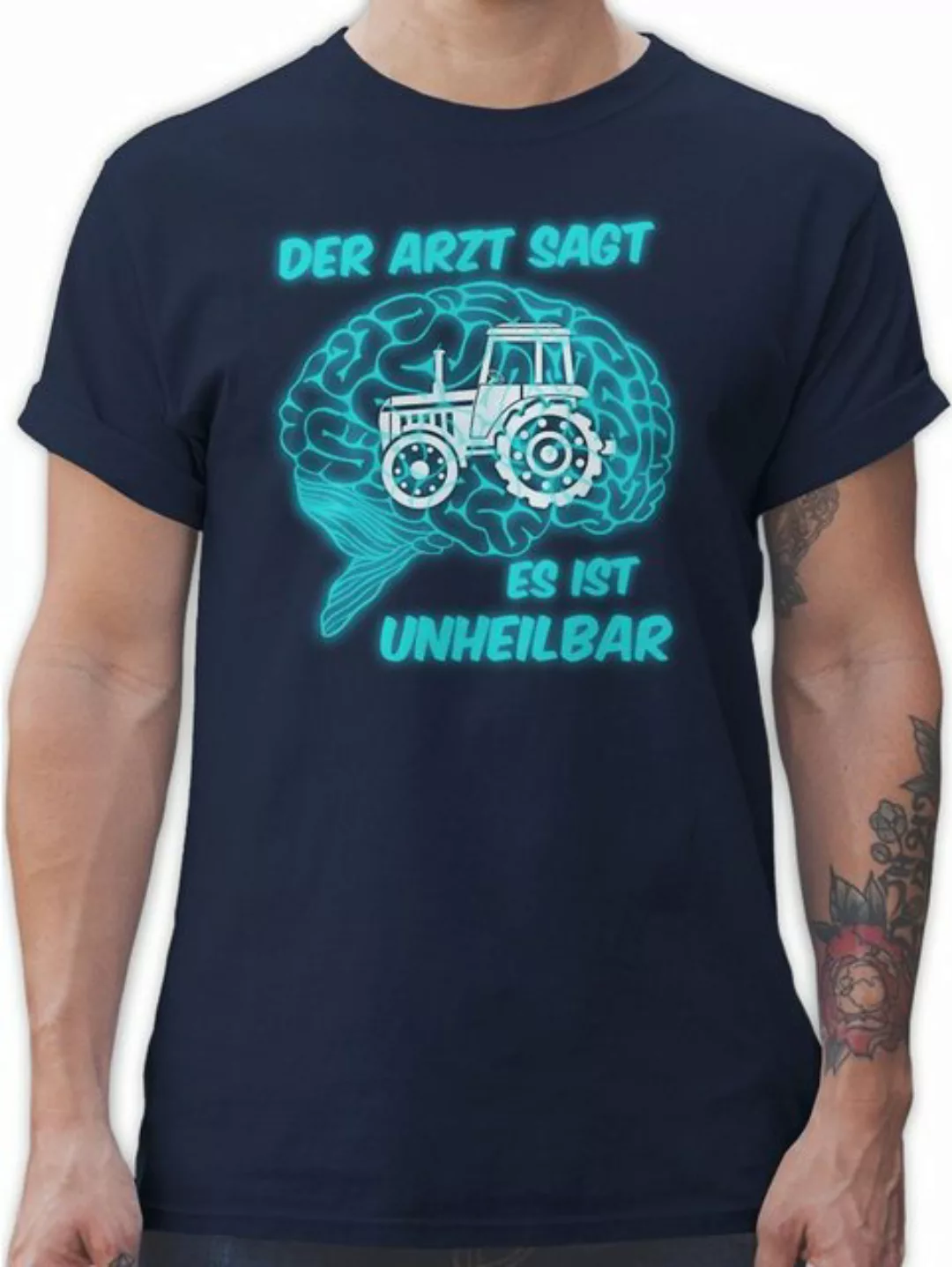 Shirtracer T-Shirt Der Arzt sagt es is unheilbar Traktor Traktor günstig online kaufen