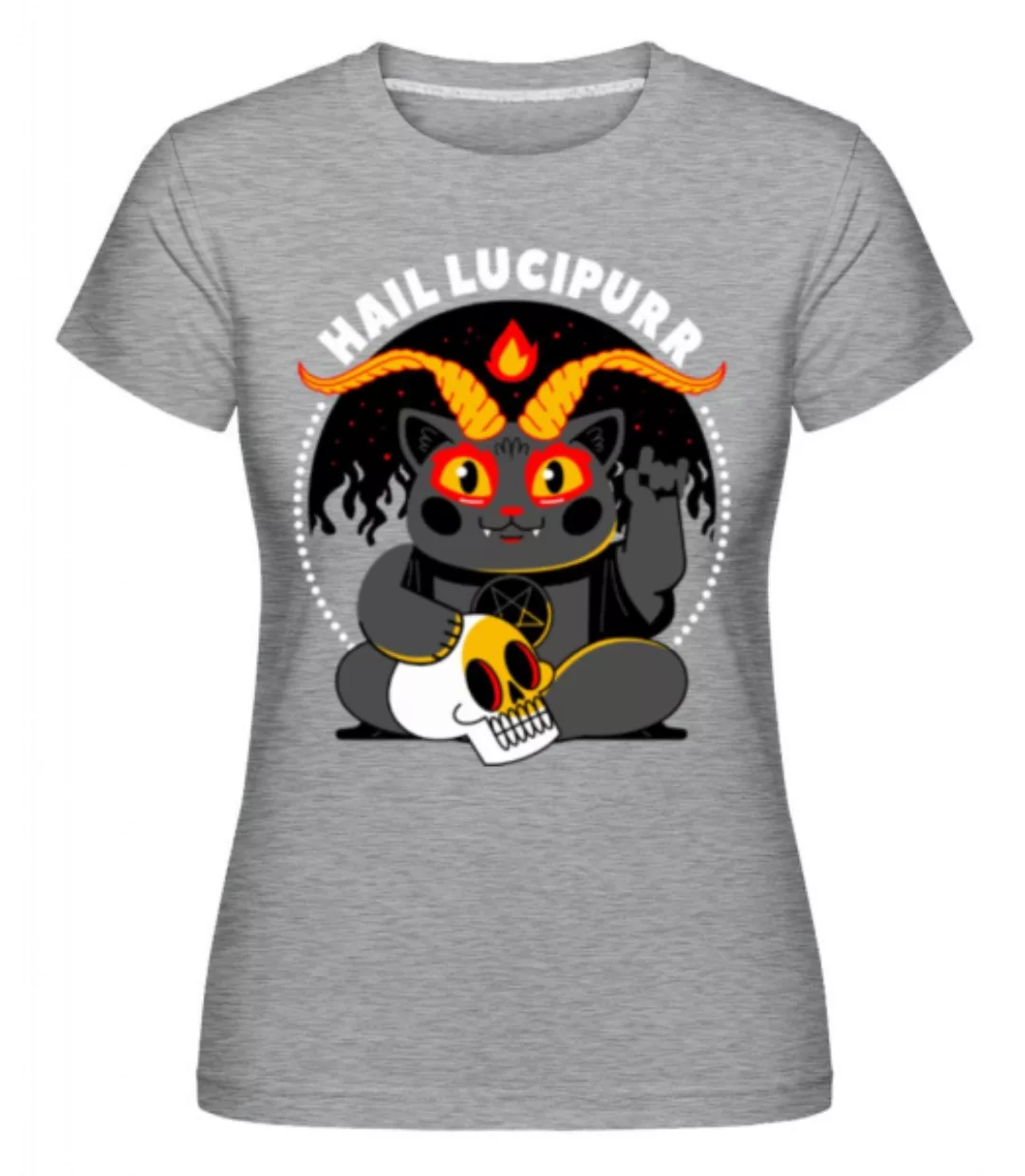 Hail Lucipurr · Shirtinator Frauen T-Shirt günstig online kaufen