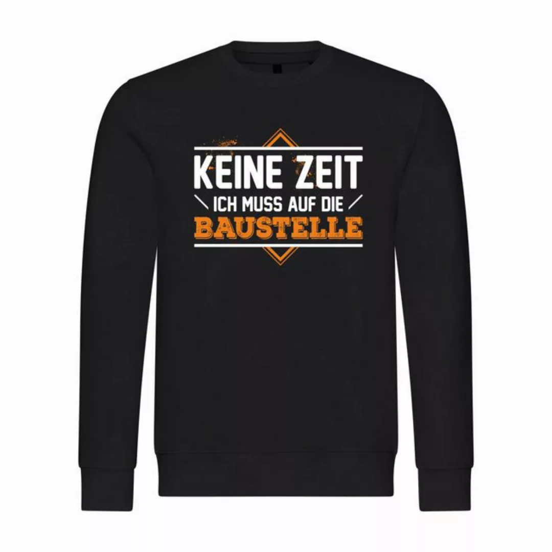 deinshirt Rundhalspullover Herren Pullover Keine Zeit ich muss auf die Baus günstig online kaufen