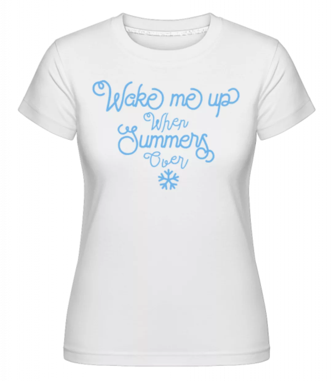 Wake Me Up Summer · Shirtinator Frauen T-Shirt günstig online kaufen