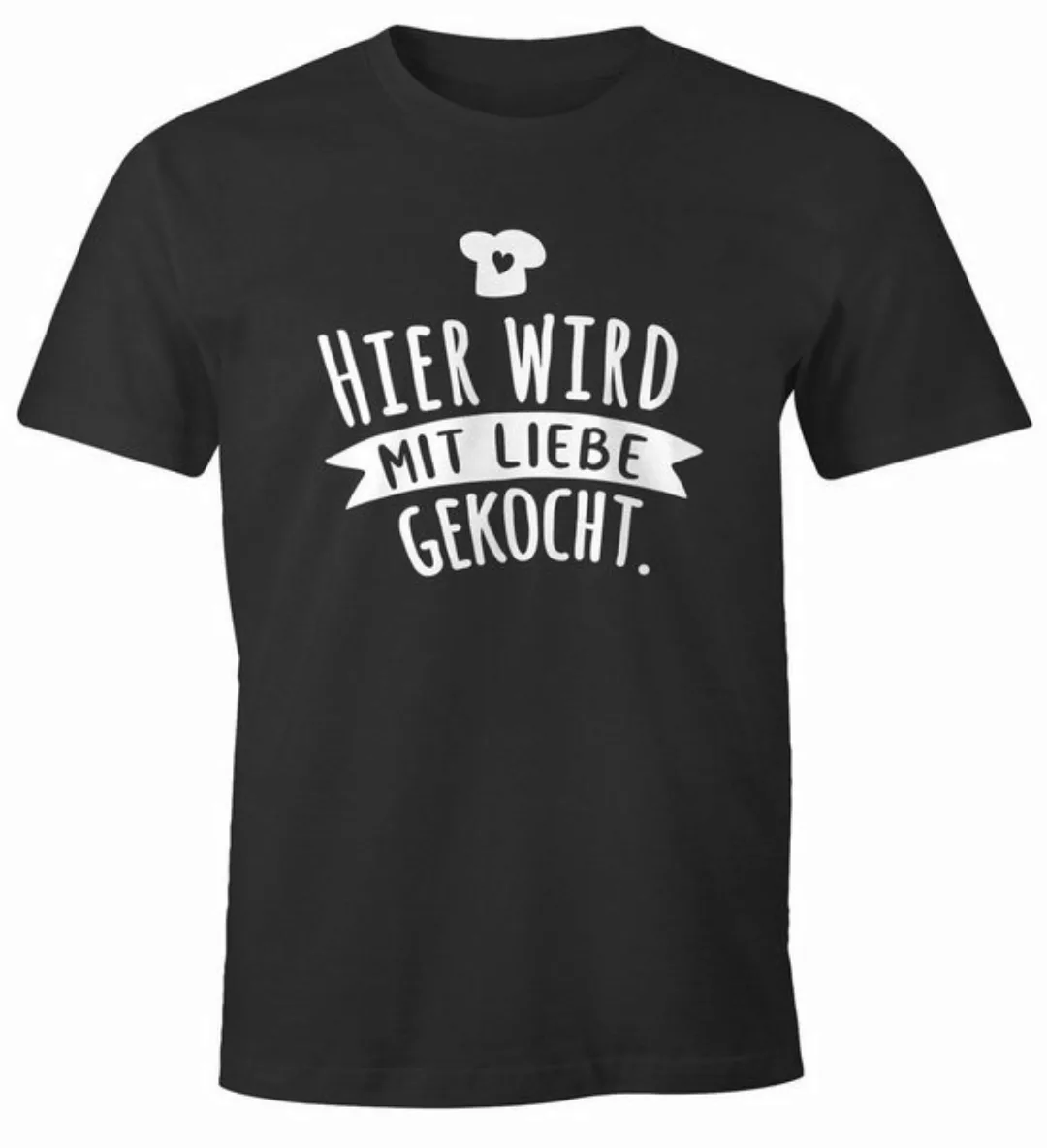 MoonWorks Print-Shirt Herren T-Shirt Koch-Spruch Hier wird mit Liebe gekoch günstig online kaufen