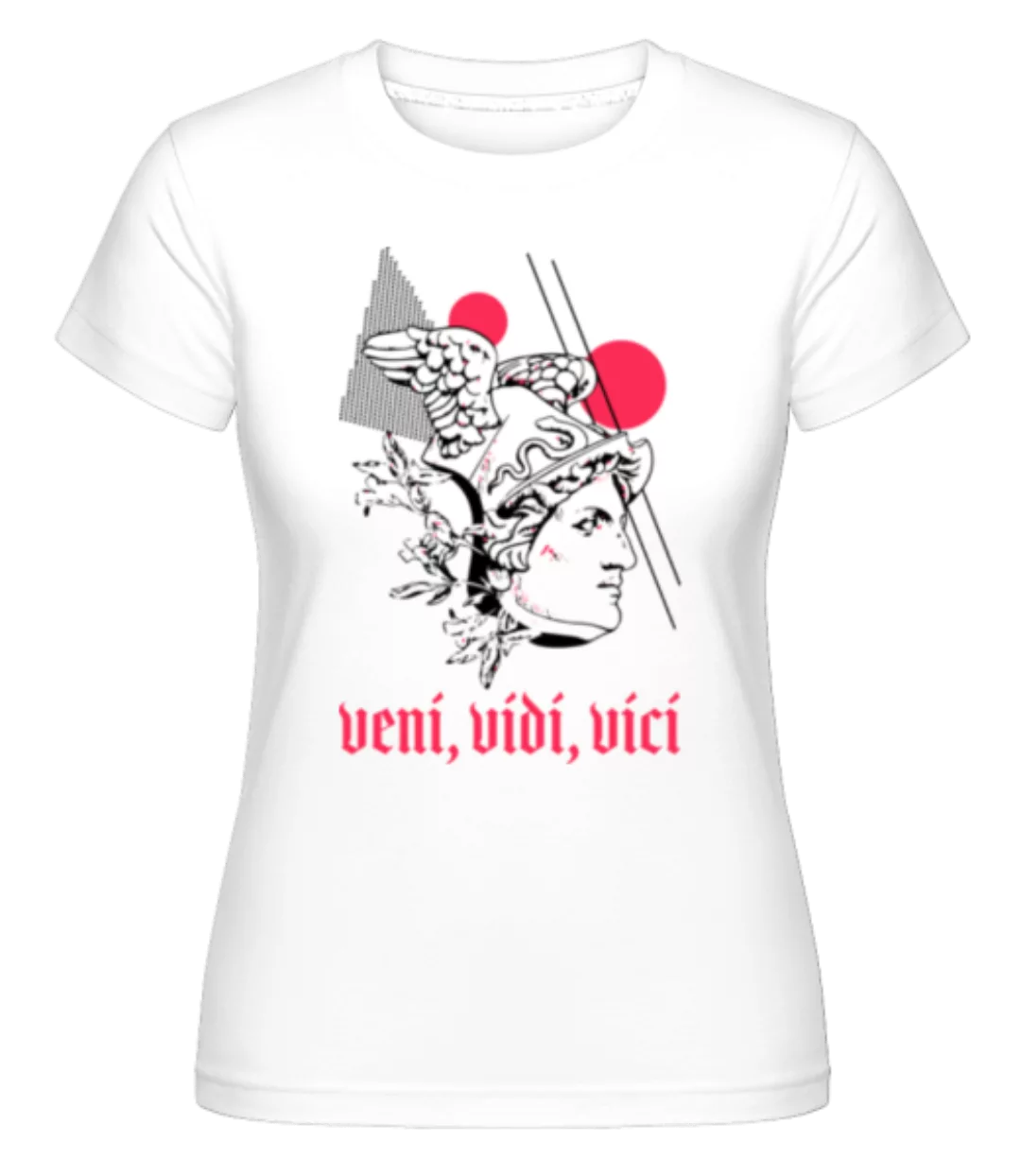 Veni Vidi Vici · Shirtinator Frauen T-Shirt günstig online kaufen