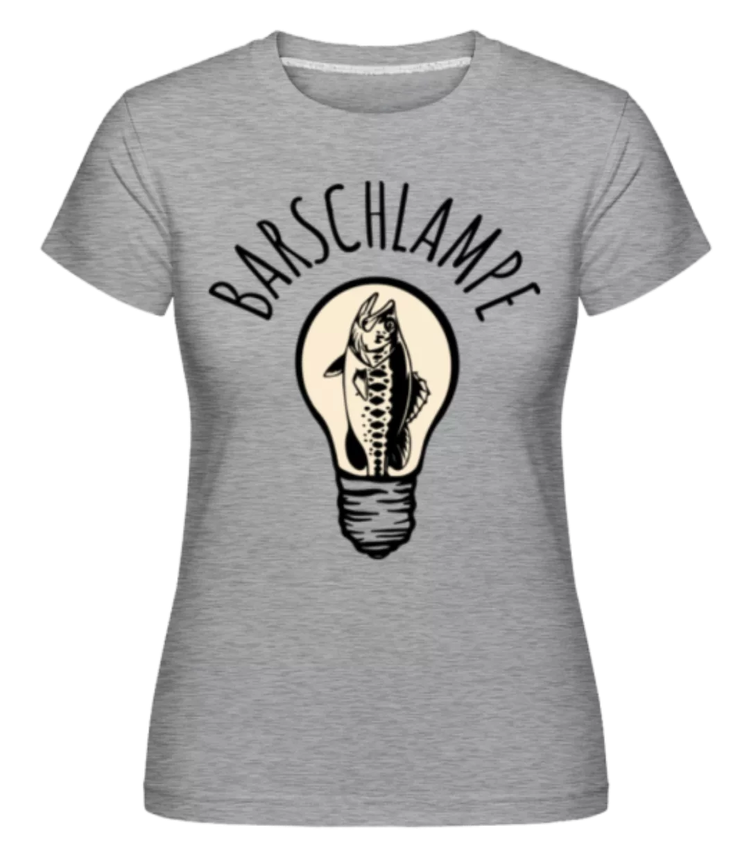 Barschlampe · Shirtinator Frauen T-Shirt günstig online kaufen