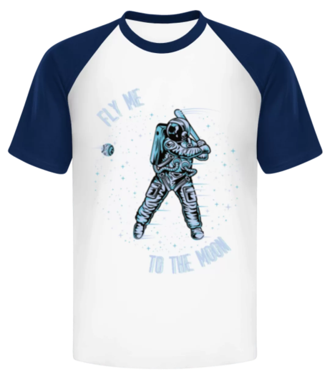 Fly Me To The Moon · Männer Baseball T-Shirt günstig online kaufen