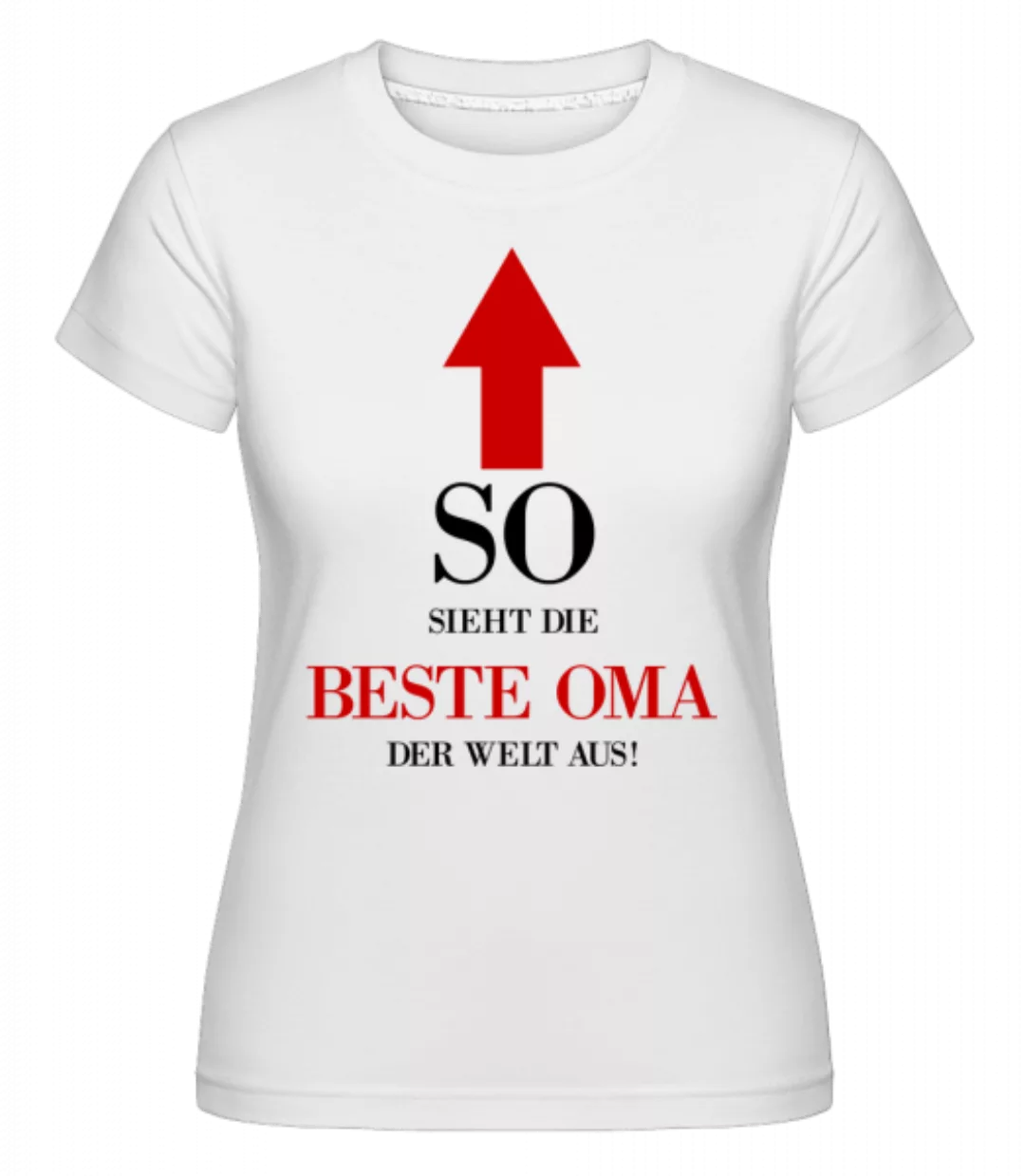 Die Beste Oma Der Welt · Shirtinator Frauen T-Shirt günstig online kaufen