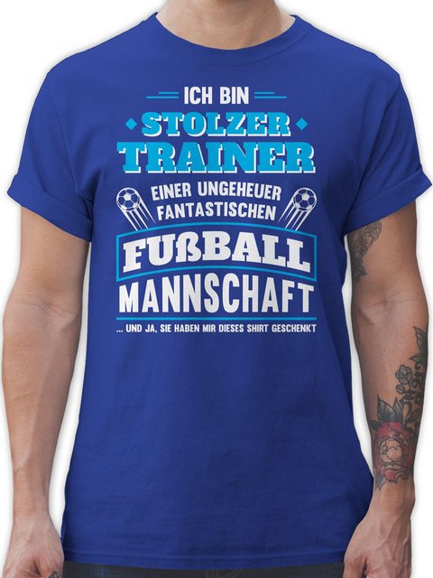 Shirtracer T-Shirt Stolzer Trainer einer fantastischen Fußballmannschaft Fu günstig online kaufen