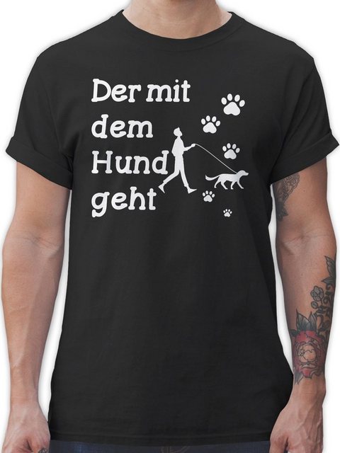 Shirtracer T-Shirt Der mit dem Hund geht Pfoten weiß Sprüche Statement mit günstig online kaufen